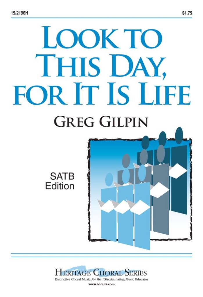Look To This Day, For It Is Life!